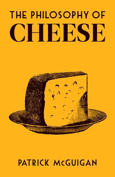 Philosophy of Cheese