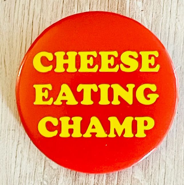 Cheese Eating Champ Button 