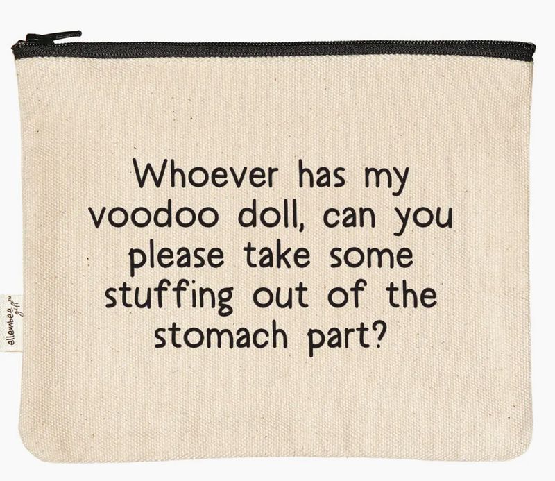 Whoever Has My Voodoo doll zippered Pouch 