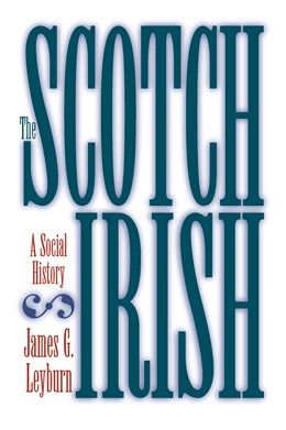 Scotch-Irish:  A Social History