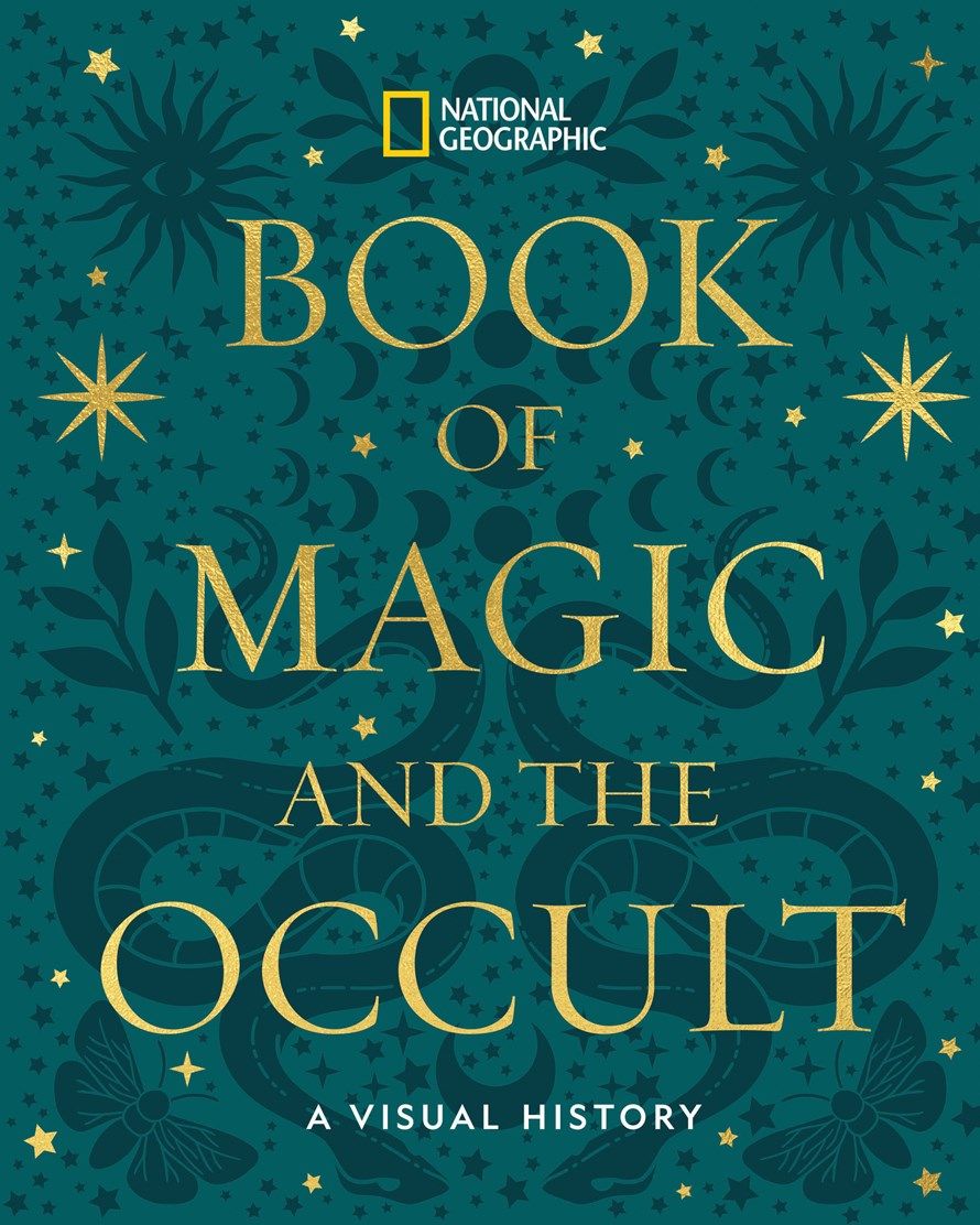 Nationl Geographic Book Of Magic And The Occult A Visual History
