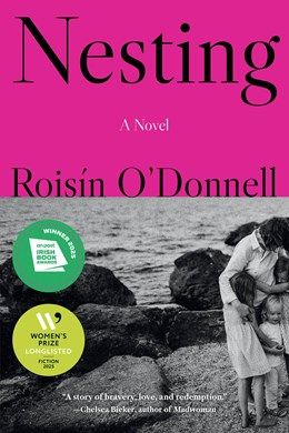 Nesting: A Novel