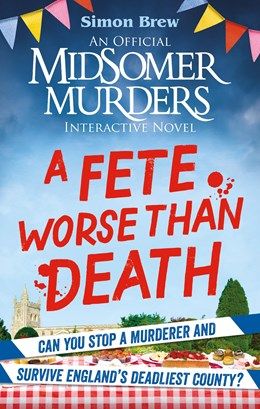 Could You Survive Midsomer? - A Fete Worse Than Death