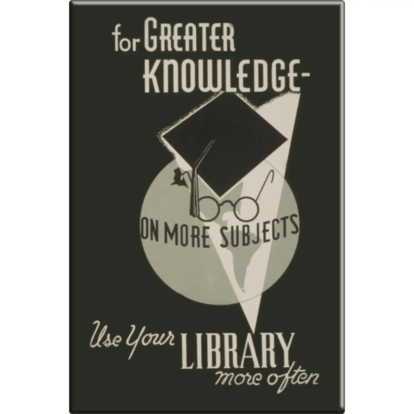 Magnet - Use Library Greater Knowledge