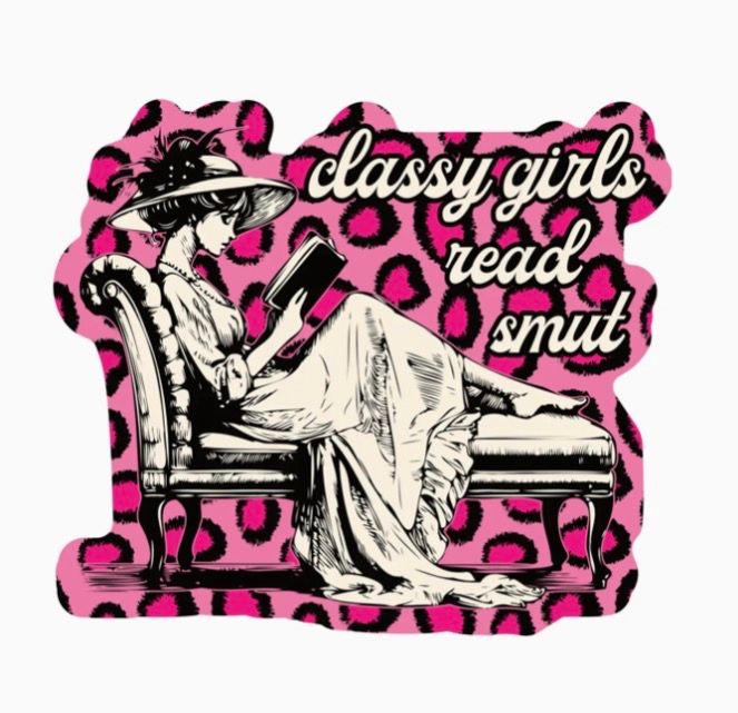 Classy Girls Read Smut Sticker