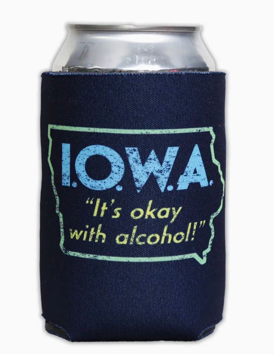 I.O.W.A. It’s ok with alcohol  can cooler 