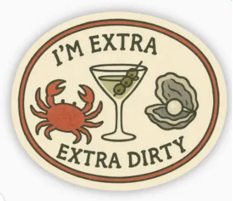 I'm Extra Dirty Sticker 