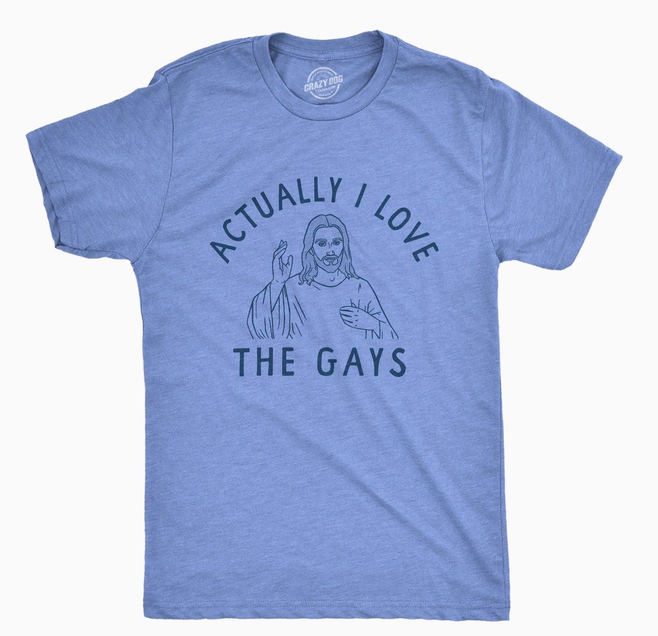 Actually I Love The Gays T-Shirt
