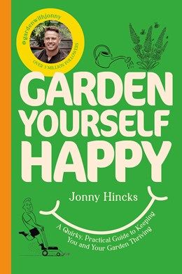 Garden Yourself Happy