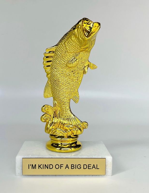 I’m Kind of a Big Deal Trophy