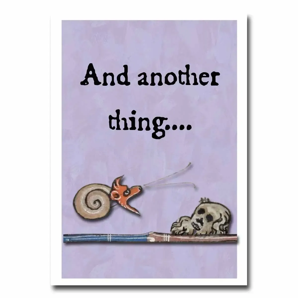 Another Thing Greeting Card