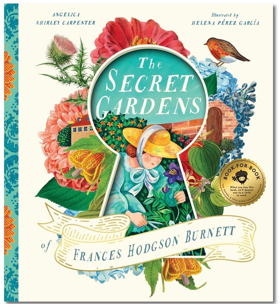 Secret Gardens of Frances Hodgson Burnett