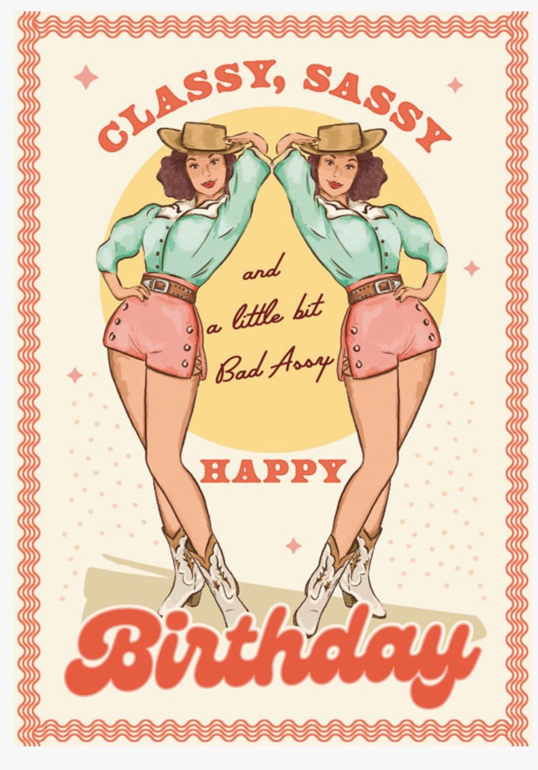 Birthday Sassy Greeting Card