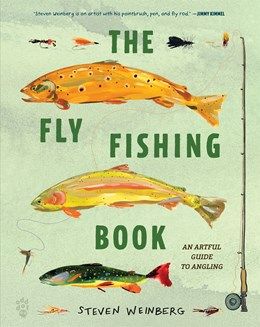 Fly Fishing Book: An Artful Guide to Angling