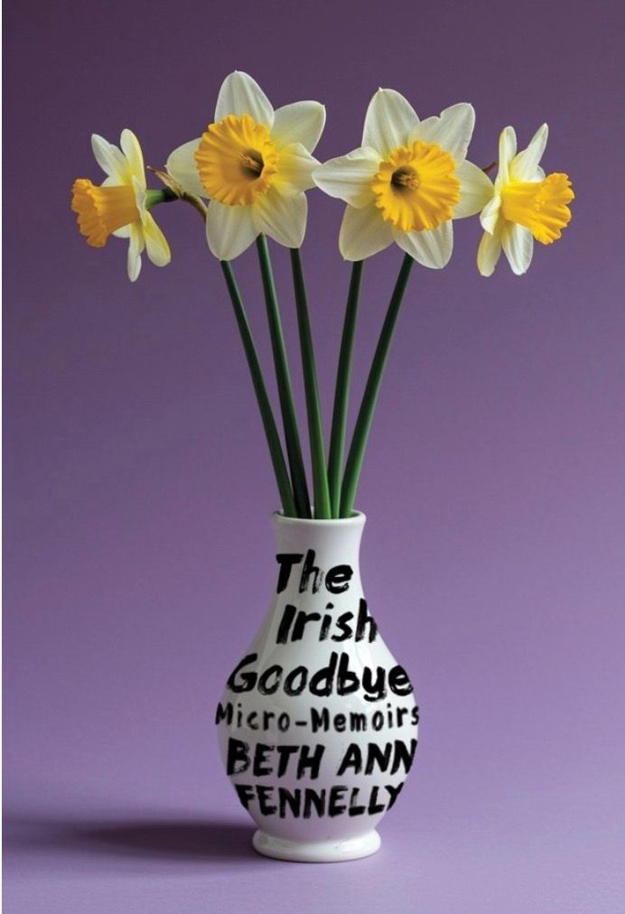 Irish Goodbye: Micro-Memoirs