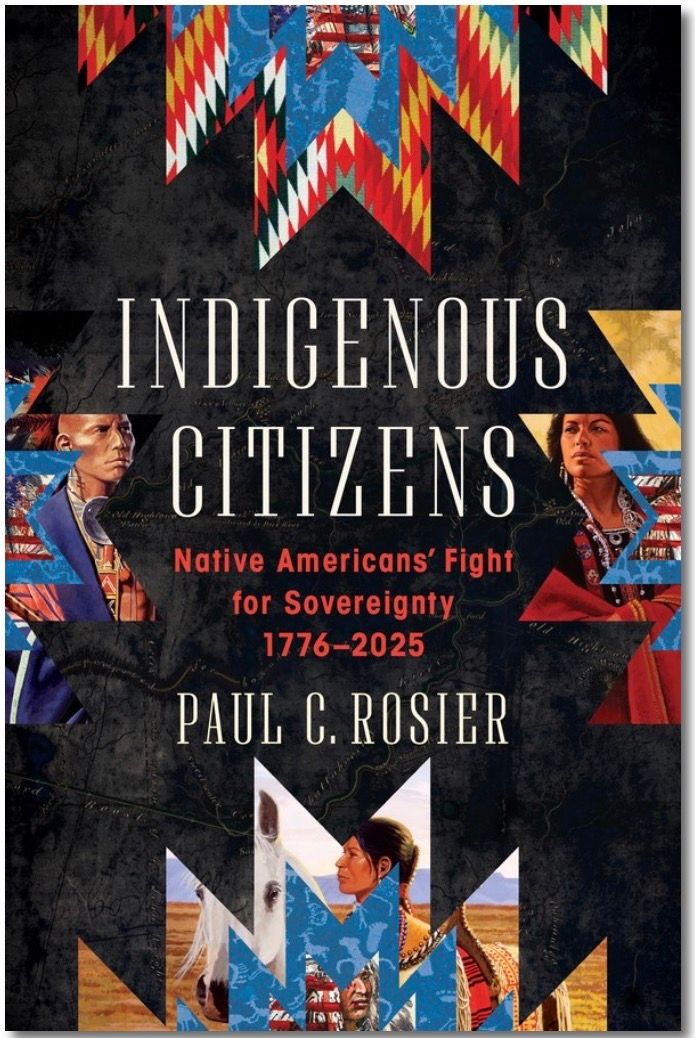 Indigenous Citizens: Native Americans' Fight for Sovereignty, 1776-2025