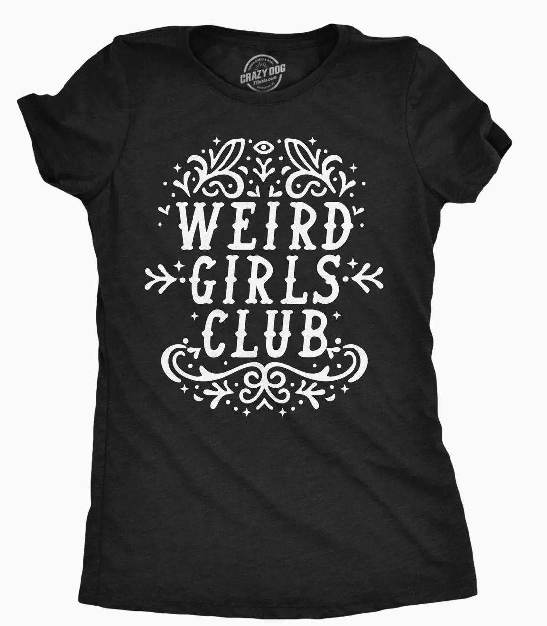 Weird Girls Club Women's T Shirt
