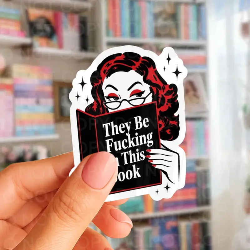 They Be F*cking in This Book Sticker