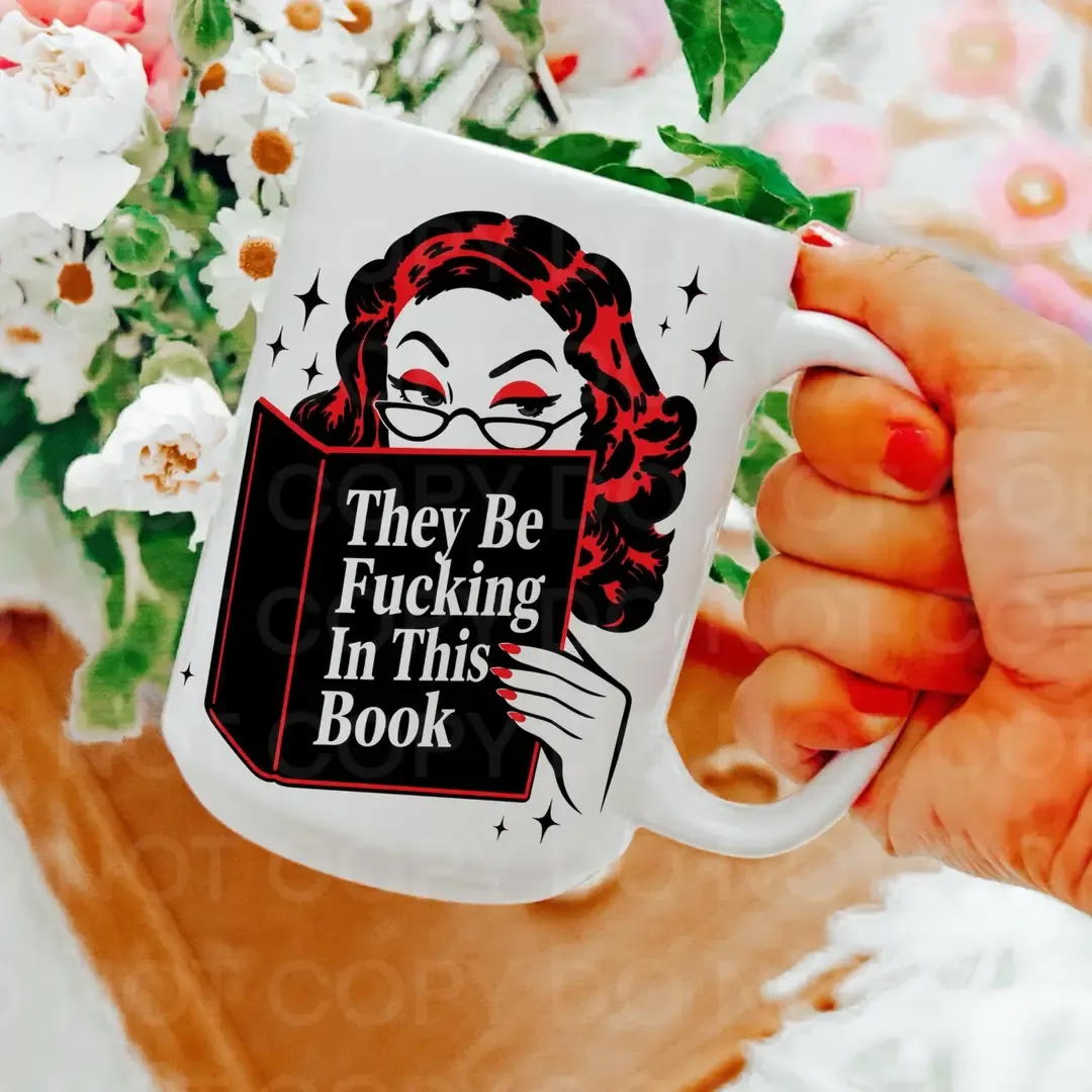 They Be F*Cking in This Book Coffee Mug