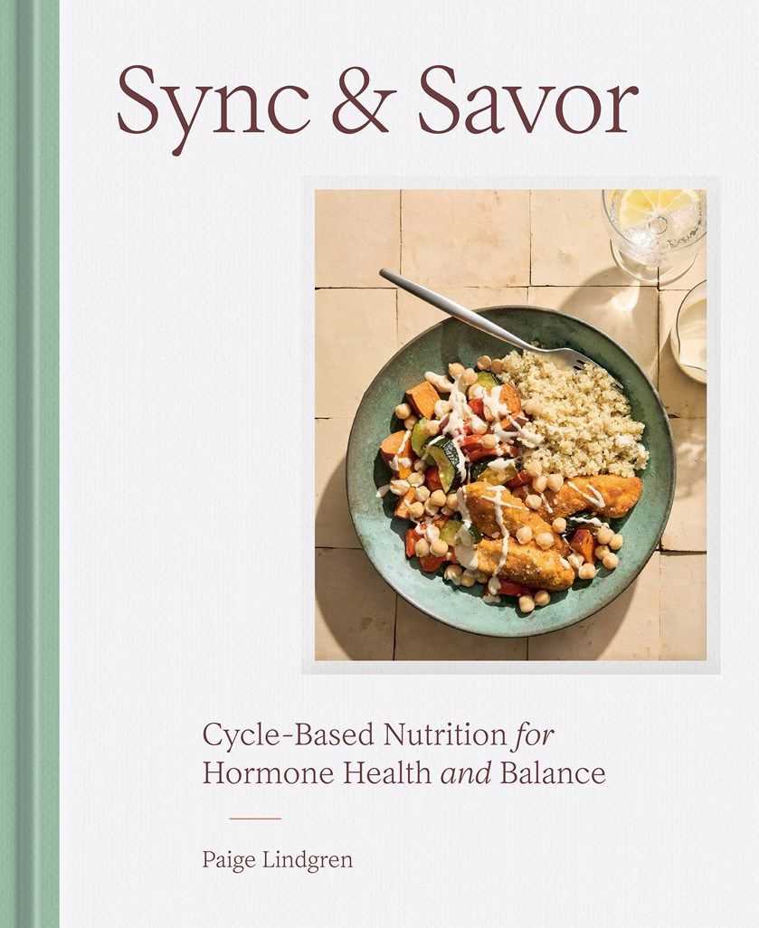 Sync &amp; Savor: Cycle-Based Nutrition for Hormone Health and Balance