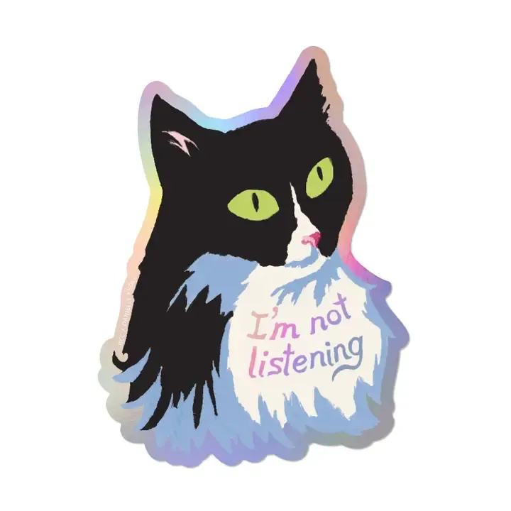 Not Listening Sticker
