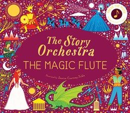  Story Orchestra: The Magic Flute