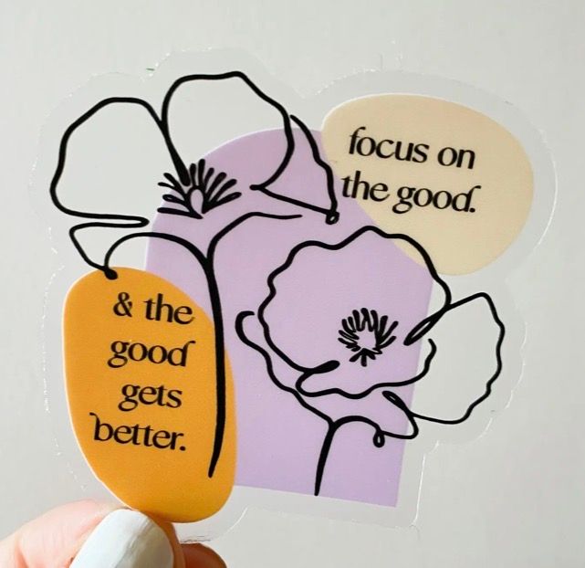Focus On The Good Sticker