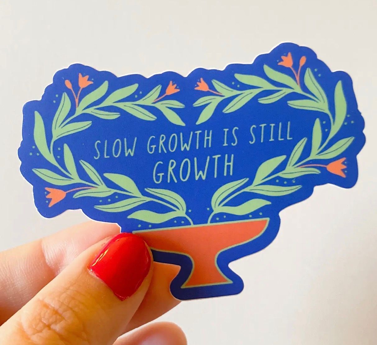 Slow Growth Is Still Growth Plant Sticker
