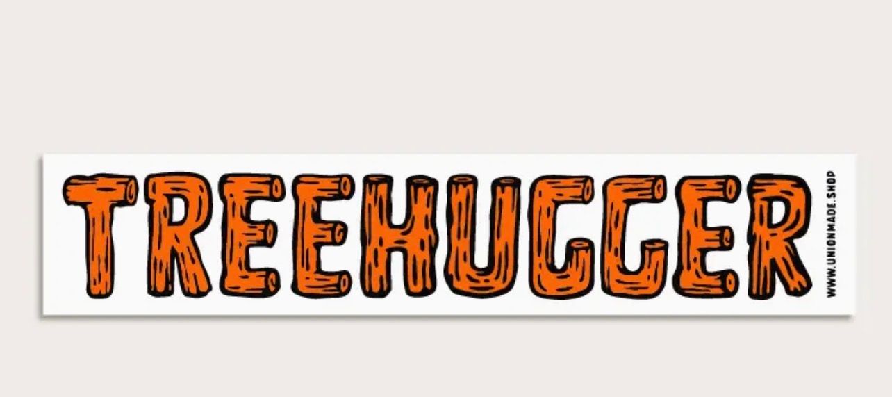 TREEHUGGER Bumpersticker