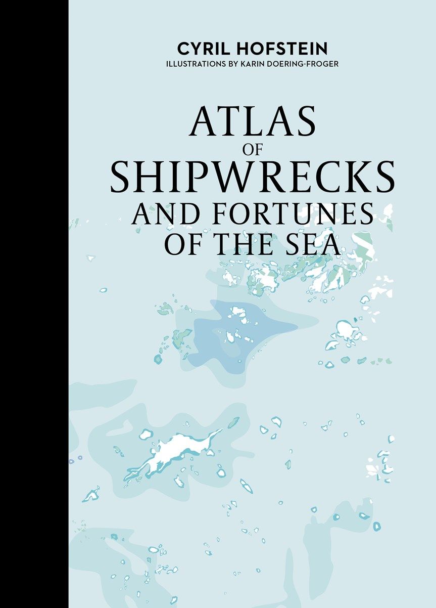 Atlas Of Shipwrecks and Fortunes of the Sea