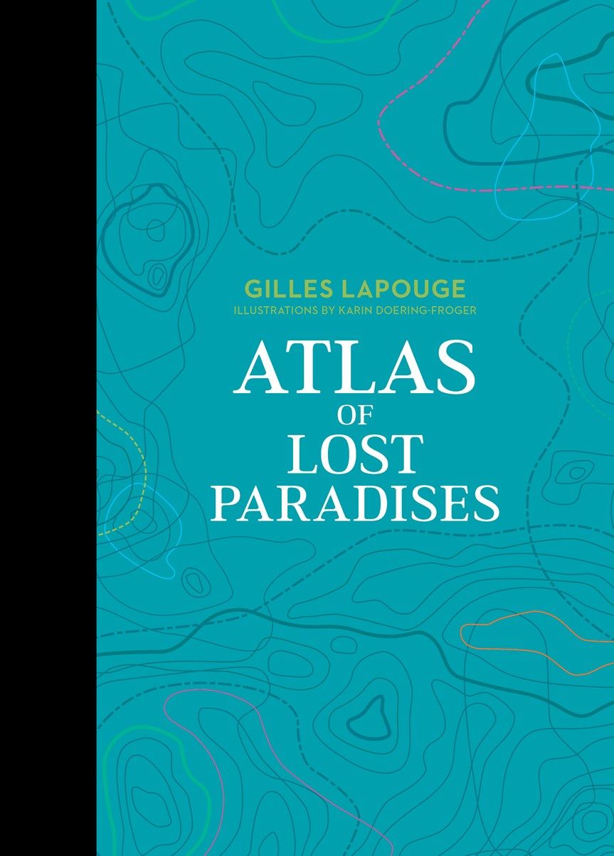 Atlas Of Lost Paradise