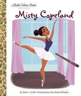 Little Golden Book Misty Copeland