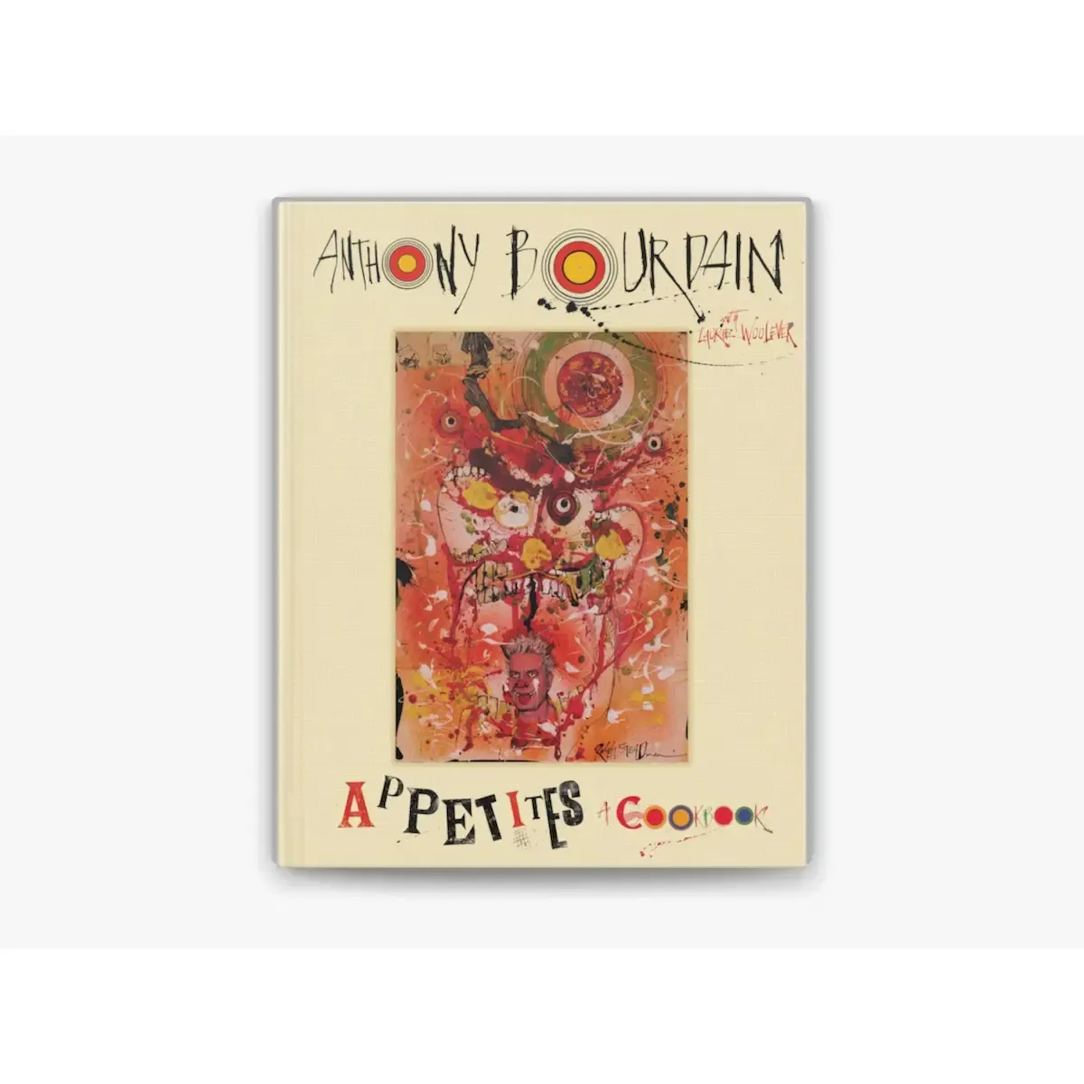 Appetites : A Cookbook : Anthony Bourdain