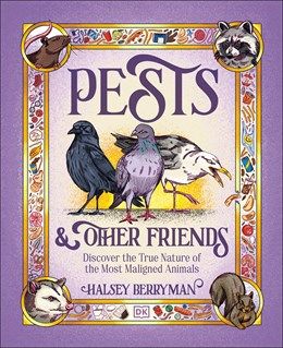 Pests &amp; Other Friends