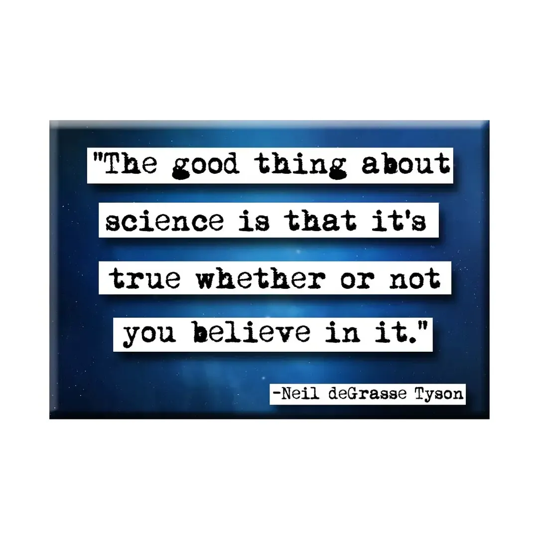 Good Thing About Science Quote Magnet 