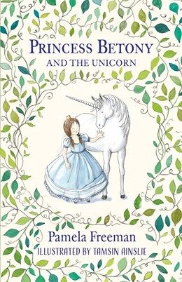 Princess Betony and the Unicorn