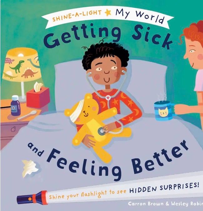 Shine-A-Light My World: Getting Sick and Feeling Better