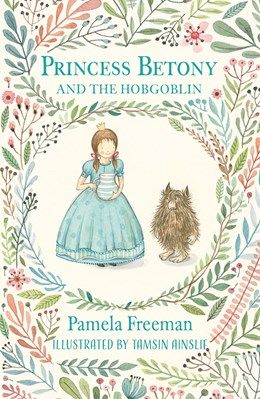 Princess Betony And The Hobgoblin