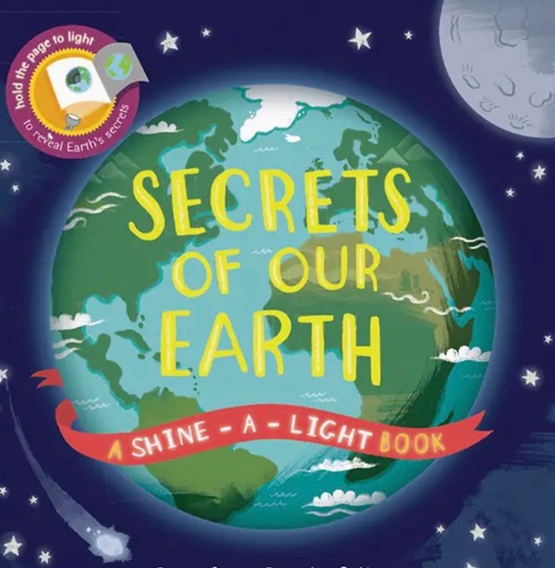 Shine-A-Light : Secrets Of The Earth