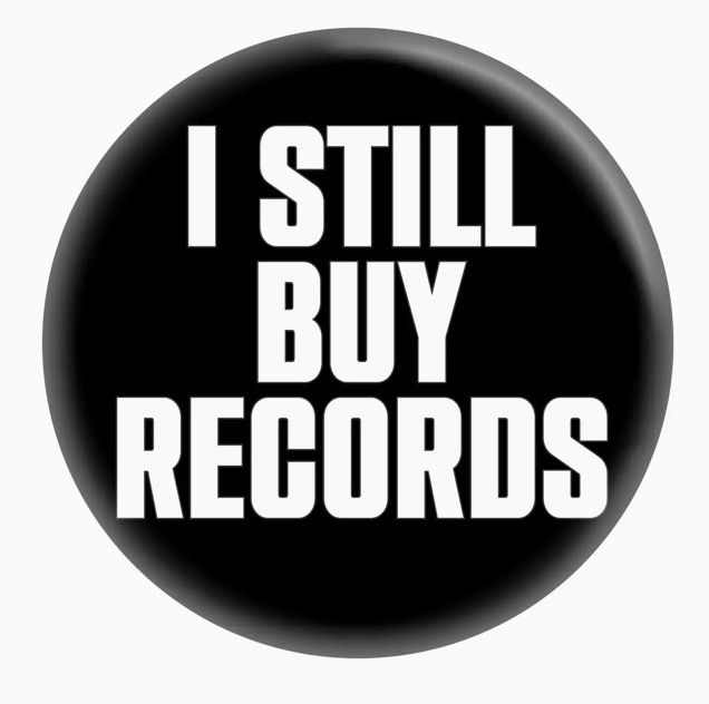 I Still Buy Records 1.5" Button 