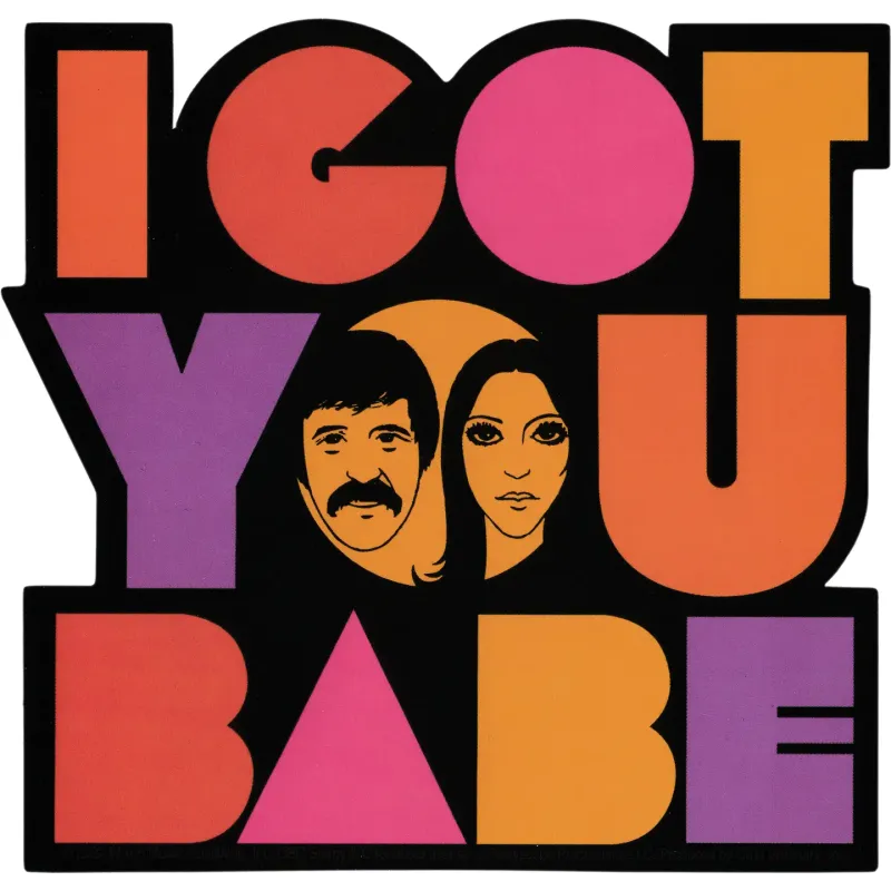 Sonny &amp; Cher I Got You Babe Sticker