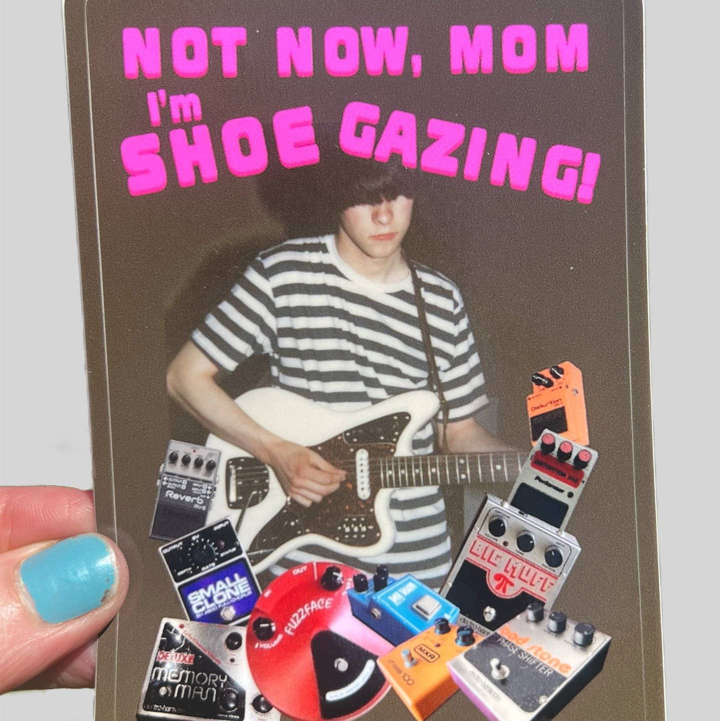 Not Now Mom! I'm Shoegazing Sticker