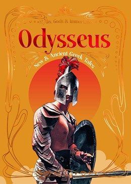 Odysseus (Myths, Gods, &amp; Immortals)