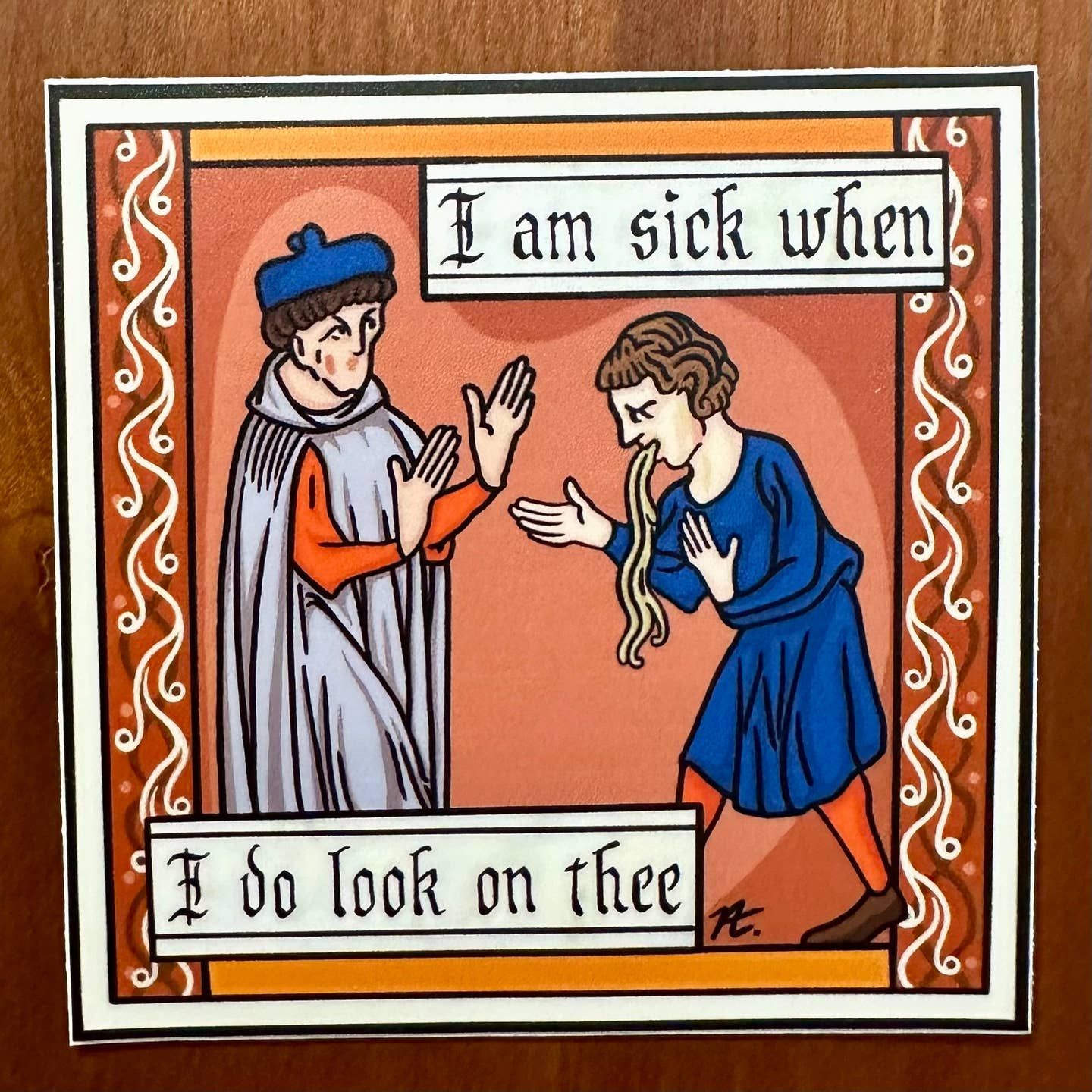 I Am Sick Shakespeare Sticker