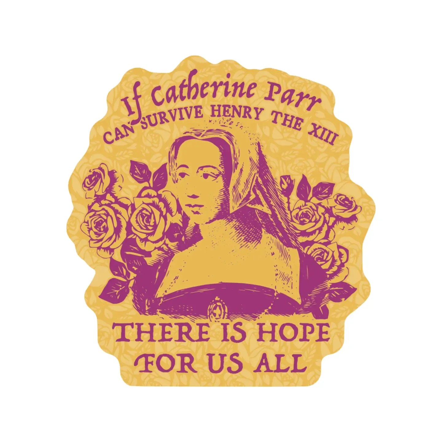 Catherine Parr History Sarcasm Sticker
