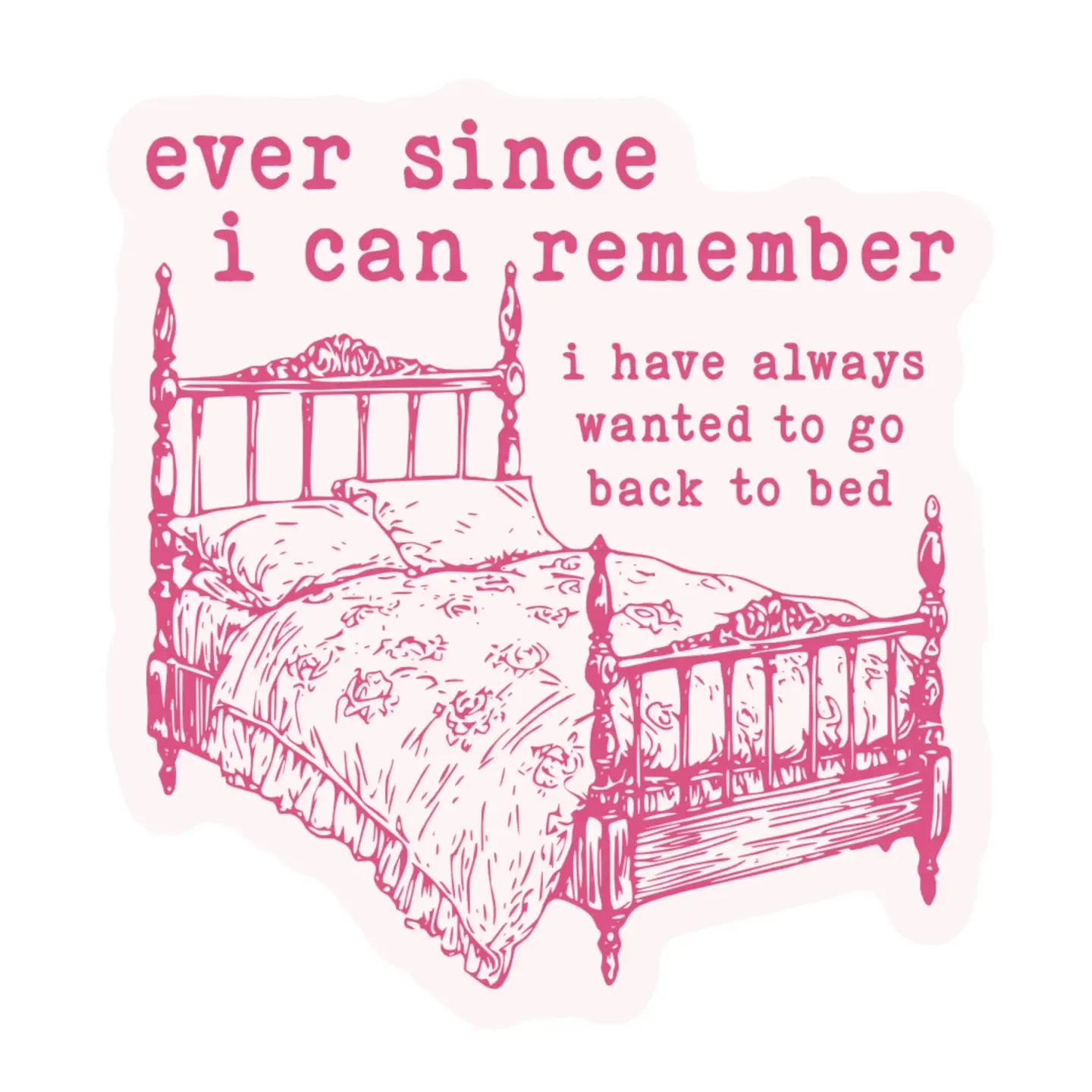 Back to Bed Sticker