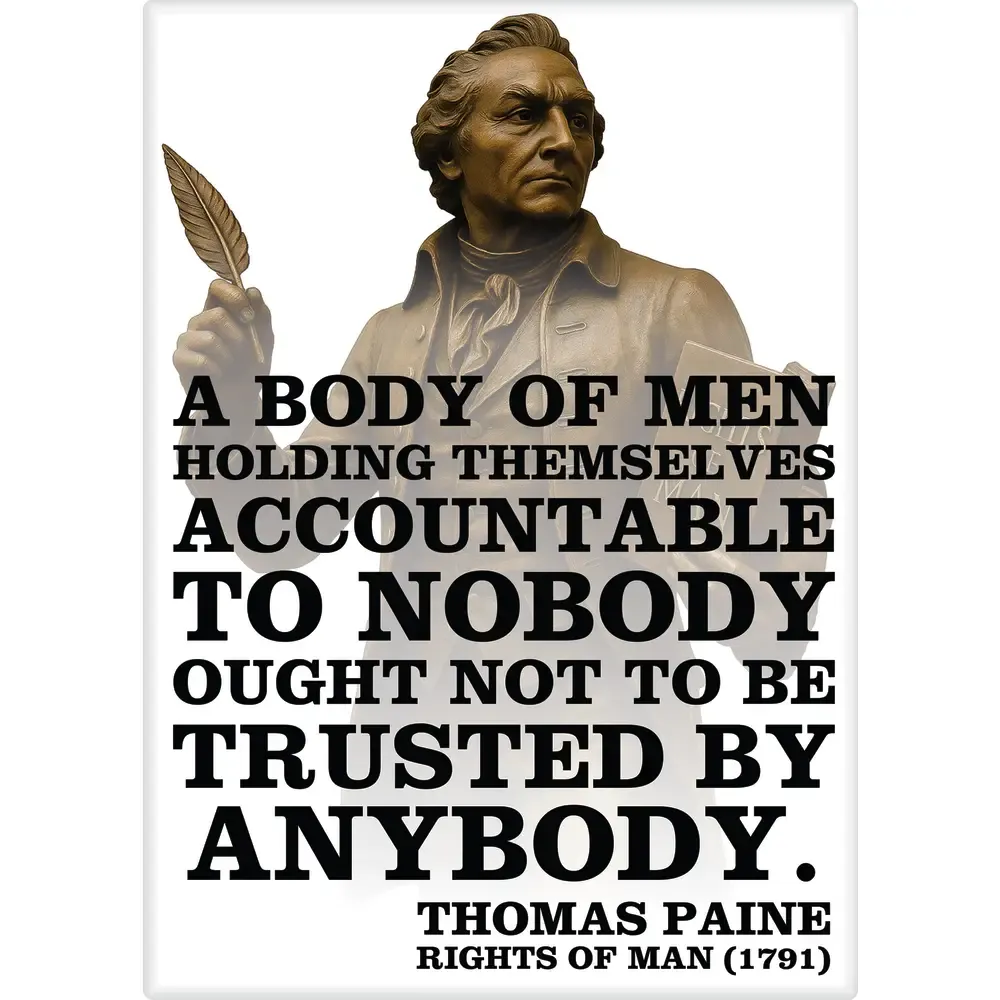 Thomas Paine Accountable Trust Nobody Quote Magnet