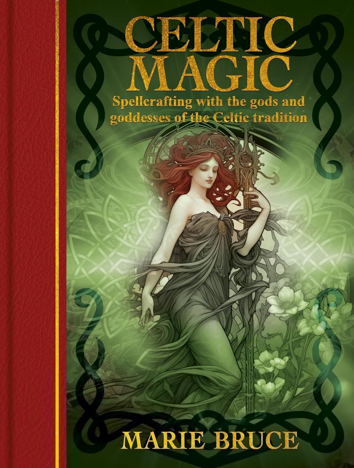 Celtic Magic Spellcrafting with the Gods