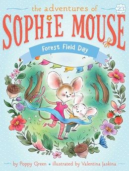 Sophie Mouse: Forest Field Day