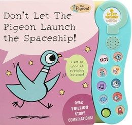 Don't Let the Pidgeon Launch the Spaceship